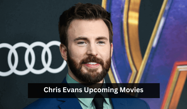 Chris Evans Upcoming Movies